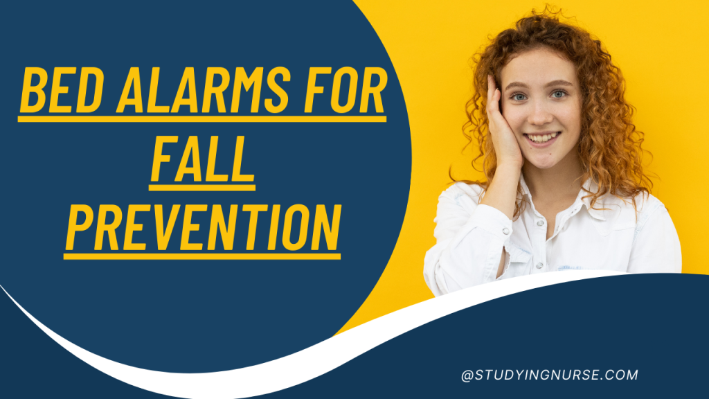 Bed Alarms for Fall Prevention
