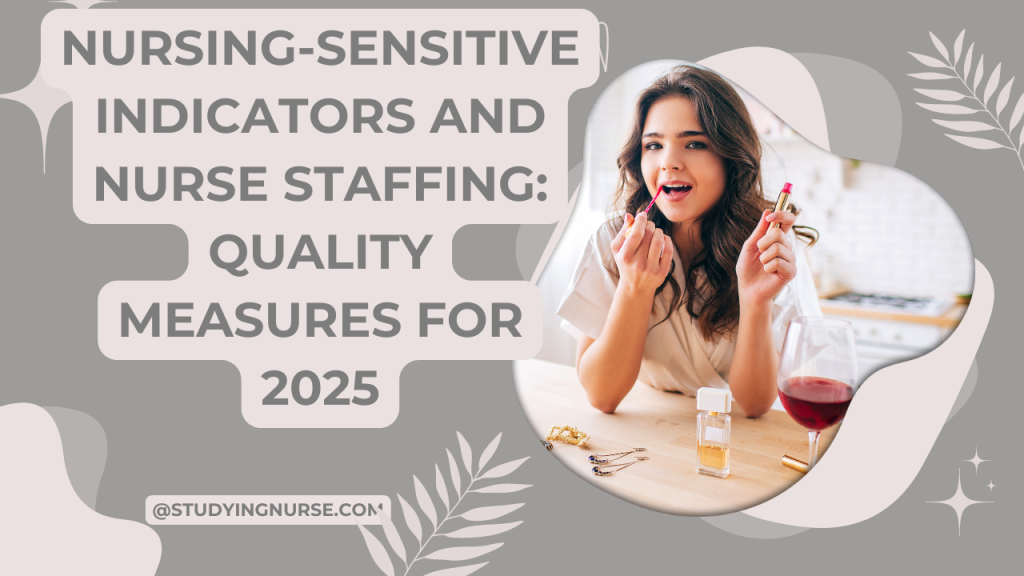 Nursing-Sensitive Indicators and Nurse Staffing
