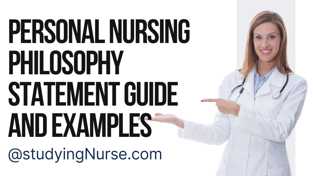 Personal Nursing Philosophy Statement Guide and Examples