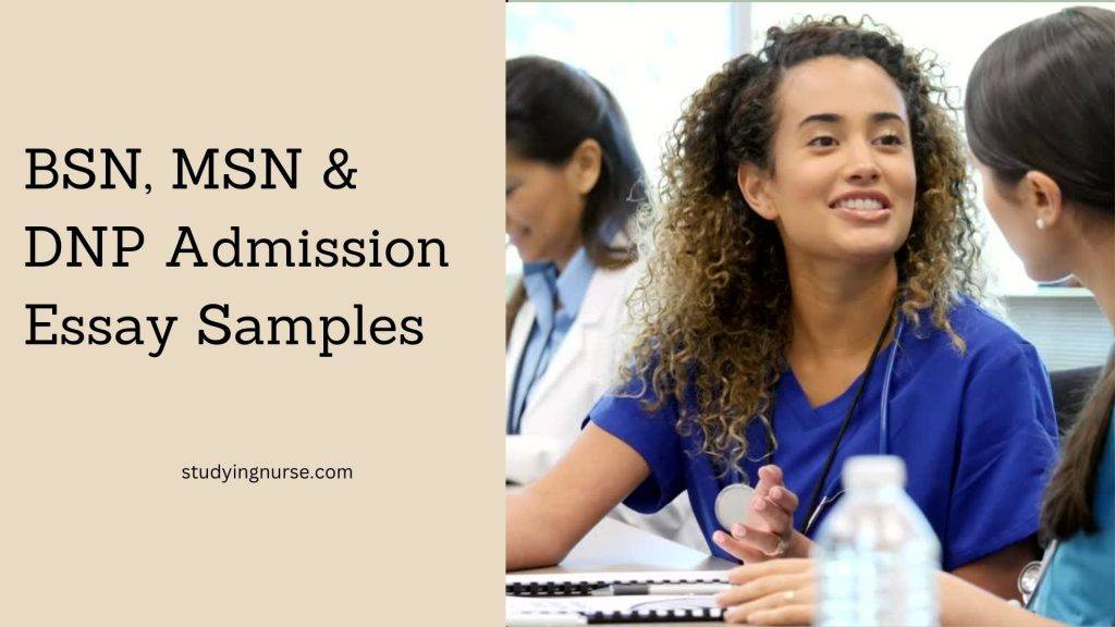 BSN, MSN & DNP nursing school admission essay samples