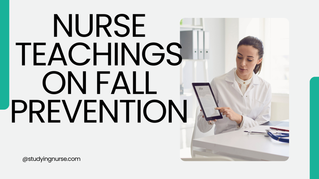 Nurse Teachings on Fall Prevention