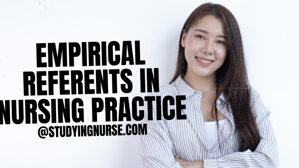 Empirical Referents in Nursing Practice